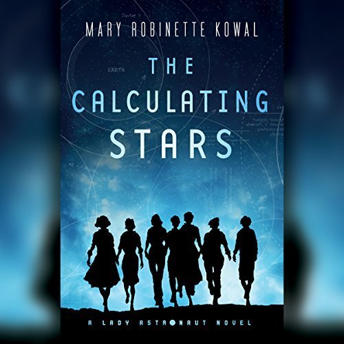 The Calculating Stars by Mary Robinette Kowal