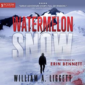 Watermelon Snow by William A. Liggett