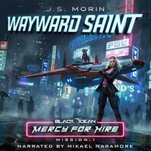 Wayward Saint by J.S. Morin