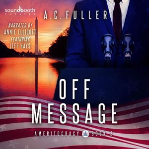 Off Message by A. C. Fuller
