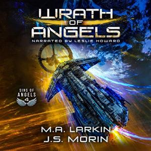 Wrath of Angels by M.A. Larkin, J.S. Morin