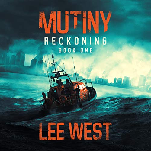 Mutiny: A Post-Apocalyptic Thriller by Lee West