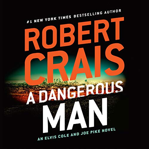 A Dangerous Man by Robert Crais