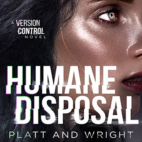 Humane Disposal by Sean Platt, David W. Wright