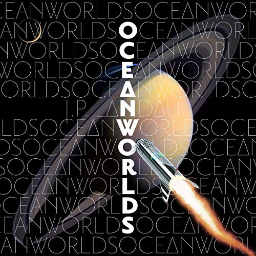 Oceanworlds by J.P. Landau