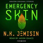Emergency Skin by N. K. Jemisin