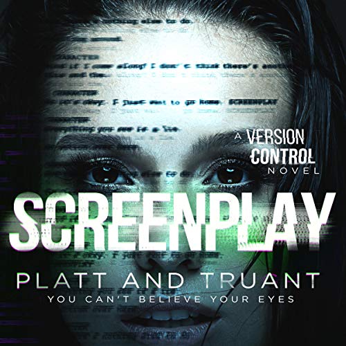 Screenplay by Sean Platt, Johnny B. Truant