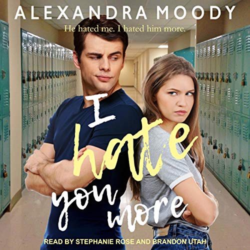 I Hate You More by Alexandra Moody