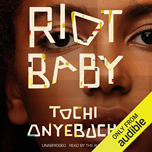 Riot Baby by Tochi Onyebuchi