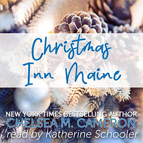 Christmas Inn Maine by Chelsea M. Cameron