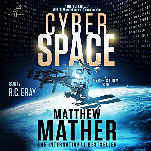 CyberSpace by Matthew Mather (Narrated by R.C. Bray) Audiobook Cover