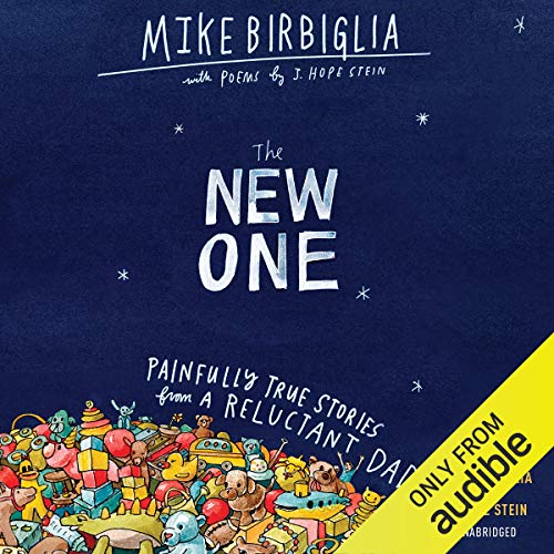 The New One by Mike Birbiglia, J. Hope Stein