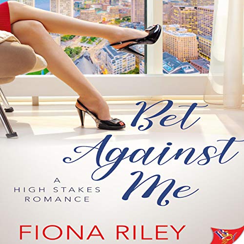 Bet Against Me by Fiona Riley