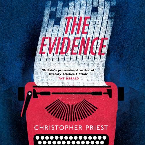 The Evidence by Christopher Priest