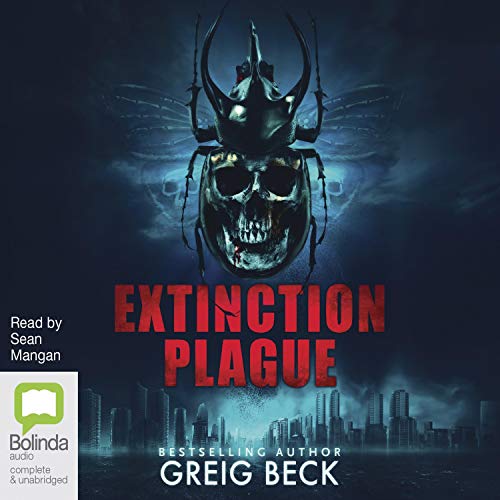 Extinction Plague by Greig Beck