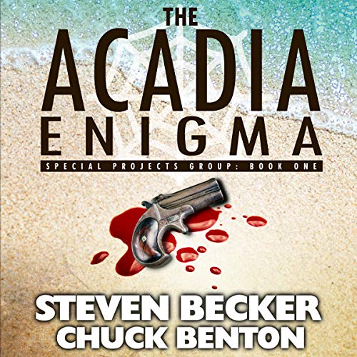 The Acadia Enigma by Steven Becker, Chuck Benton