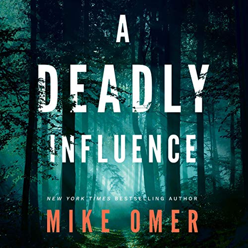 A Deadly Influence by Mike Omer