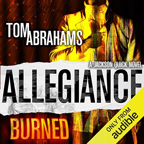 Allegiance Burned by Tom Abrahams