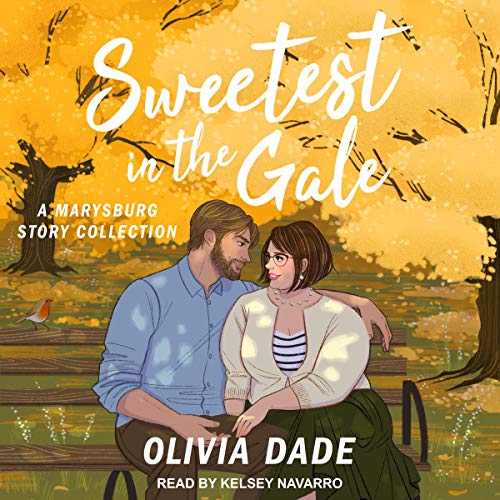 Sweetest in the Gale by Olivia Dade