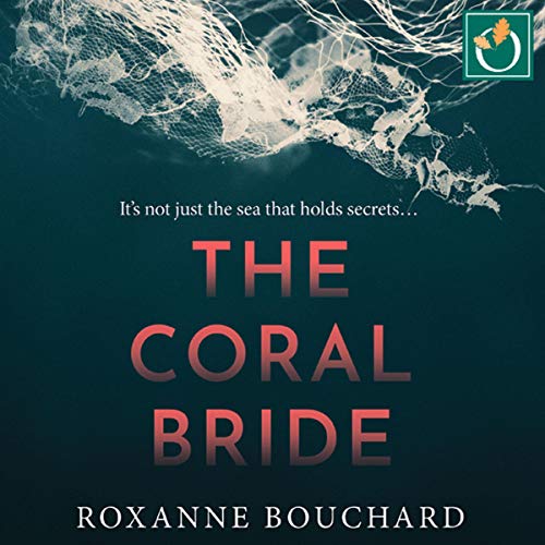 The Coral Bride by Roxanne Bouchard