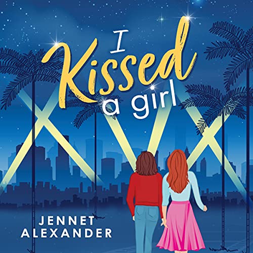 I Kissed a Girl by Jennet Alexander
