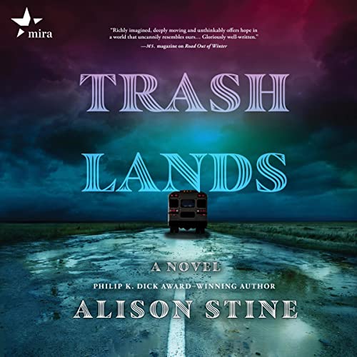 Trashlands by Alison Stine