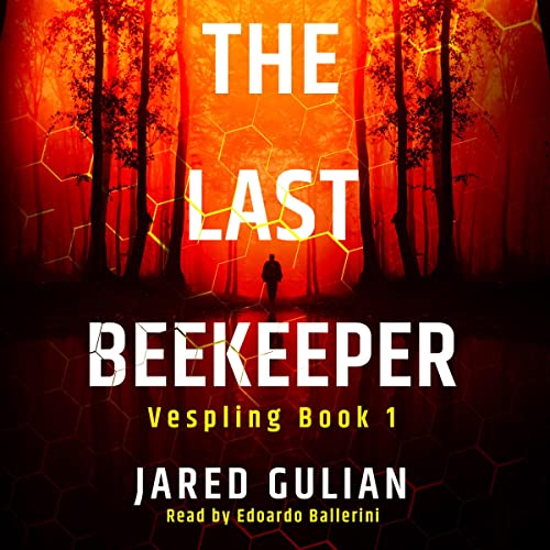 The Last Beekeeper by Jared Gulian
