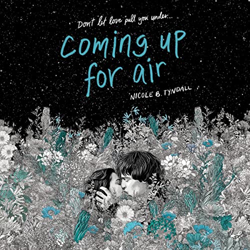 Coming Up for Air by Nicole B. Tyndall