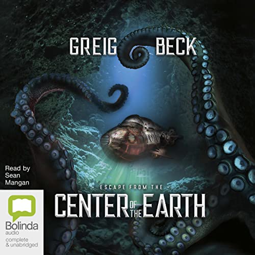 Escape from the Center of the Earth by Greig Beck