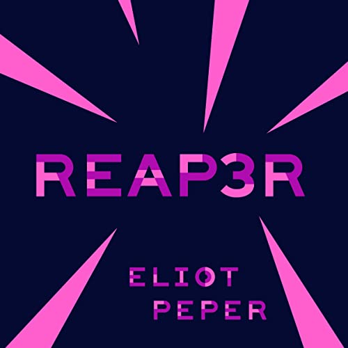 Reap3r by Eliot Peper