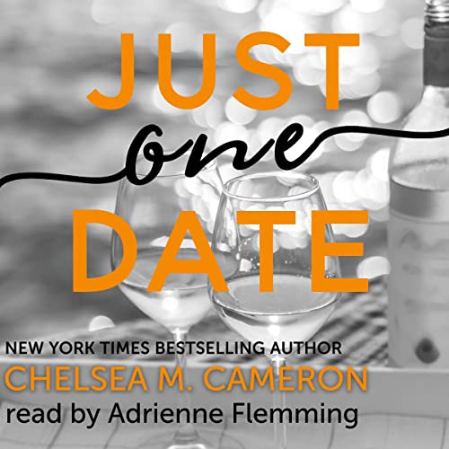 Just One Date by Chelsea M. Cameron