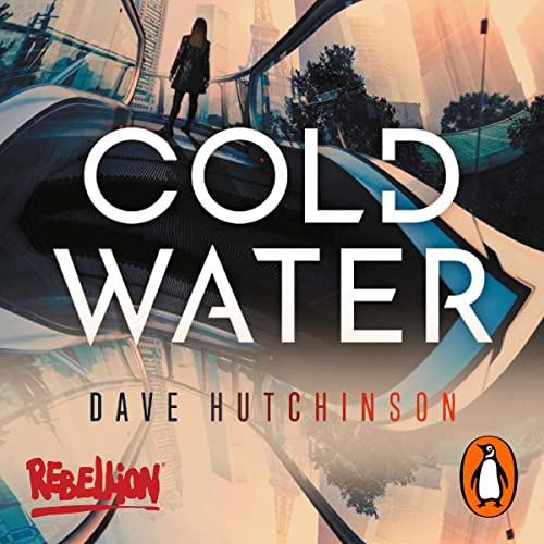 Cold Water by Dave Hutchinson