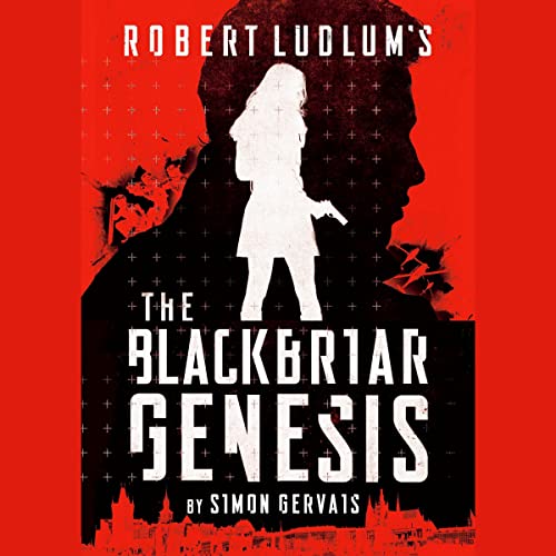 Robert Ludlum's The Blackbriar Genesis by Simon Gervais
