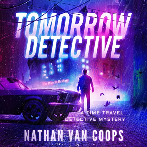Tomorrow Detective by Nathan Van Coops
