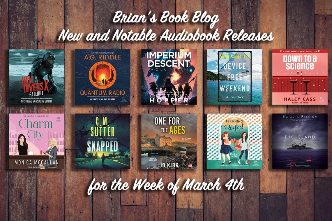 New and Notable Audiobook Releases for the Week of March 4th on Steve’s Book Blog