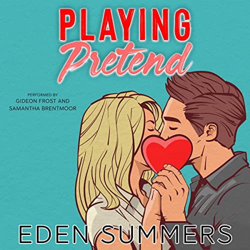 Playing Pretend by Eden Summers