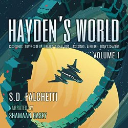 Hayden's World: Volume 1 by S.D. Falchetti