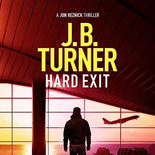 Hard Exit by J. B. Turner