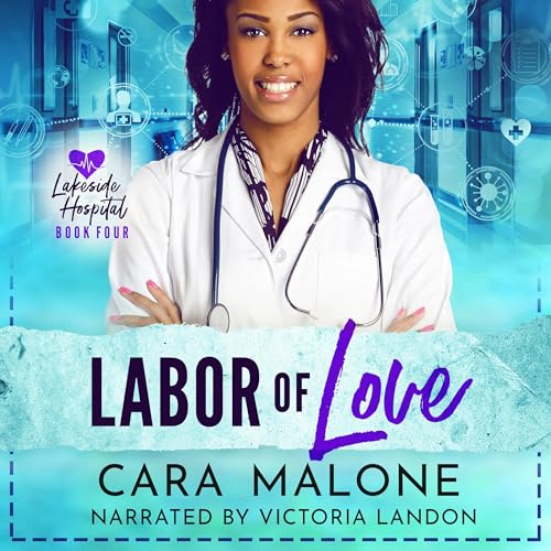 Labor of Love by Cara Malone
