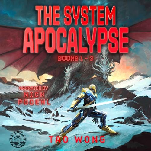 The System Apocalypse Books 1-3 by Tao Wong