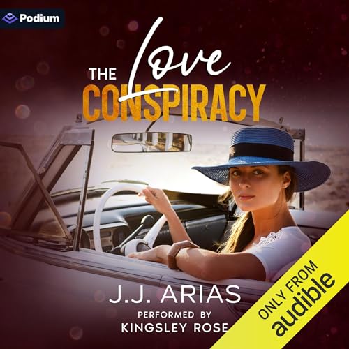 The Love Conspiracy by J.J. Arias