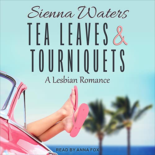 Tea Leaves and Tourniquets